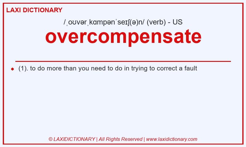 Definition overcompensate in American English