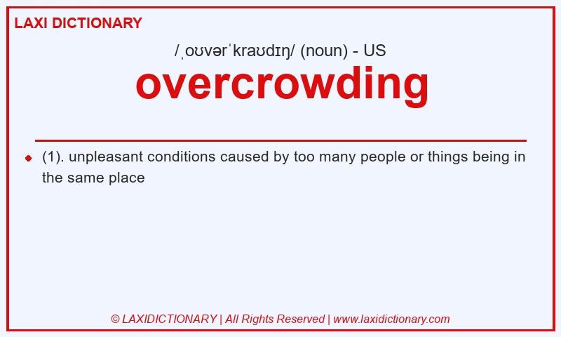 Definition overcrowding in American English