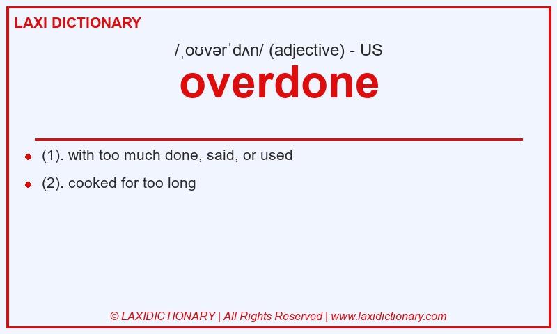 Definition overdone in American English
