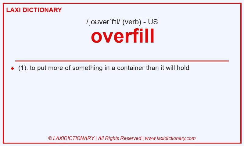 Definition overfill in American English