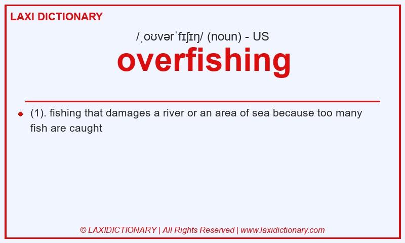 Definition overfishing in American English