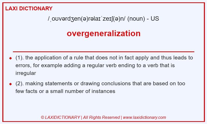 Definition overgeneralization in American English