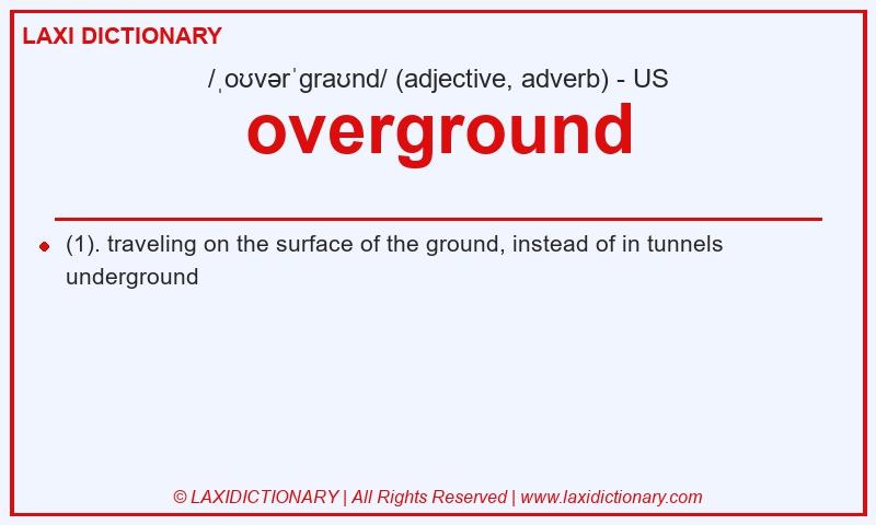 Definition overground in American English