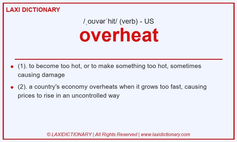 Definition overheat in American English