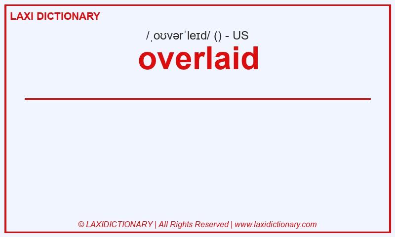 Definition overlaid in American English