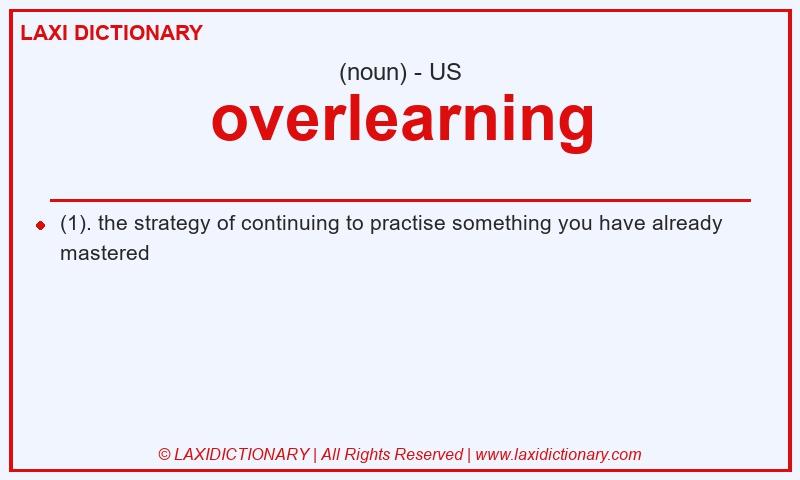 Definition overlearning in American English