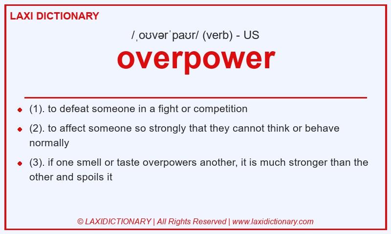Definition overpower in American English