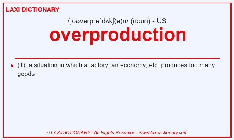 Definition overproduction in American English