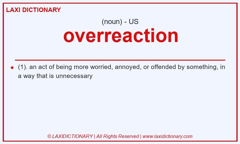 Definition overreaction in American English