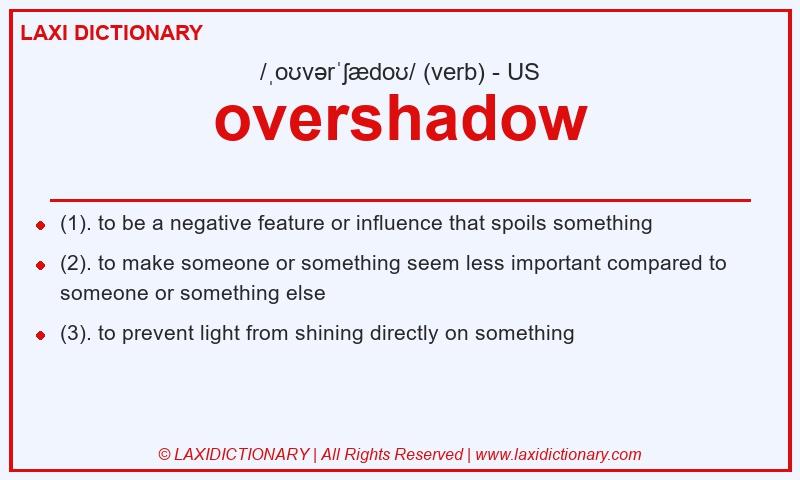Definition overshadow in American English
