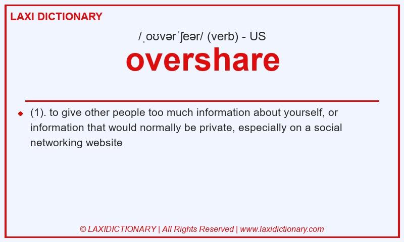 Definition overshare in American English