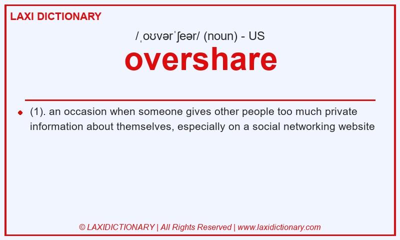 Definition overshare in American English