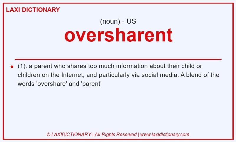 Definition oversharent in American English