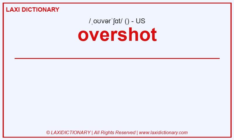 Definition overshot in American English