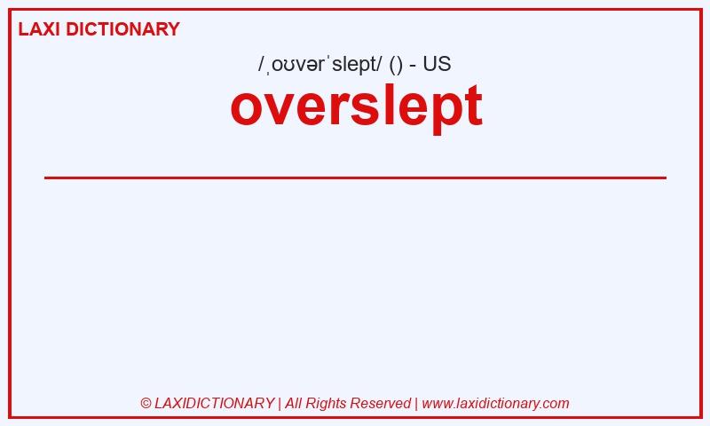 Definition overslept in American English