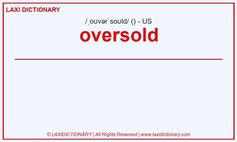 Definition oversold in American English