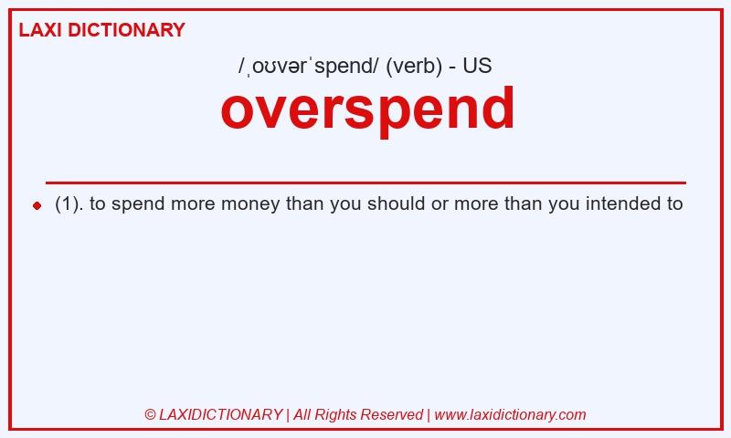 Definition overspend in American English
