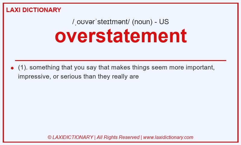Definition overstatement in American English