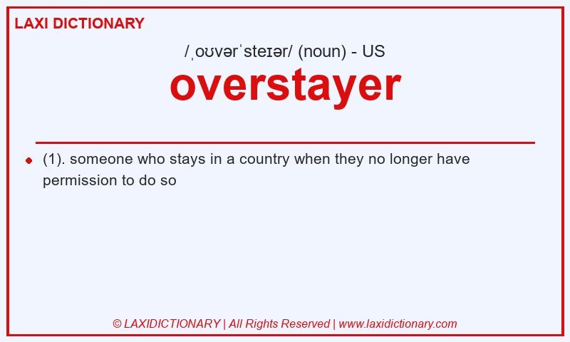 Definition overstayer in American English