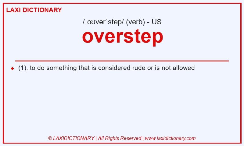 Definition overstep in American English
