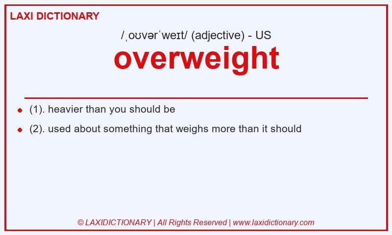 Definition overweight in American English