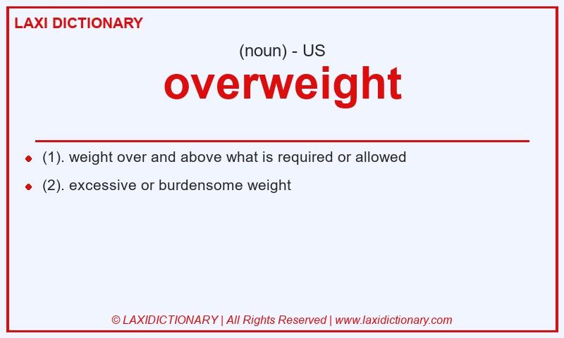 Definition overweight in American English
