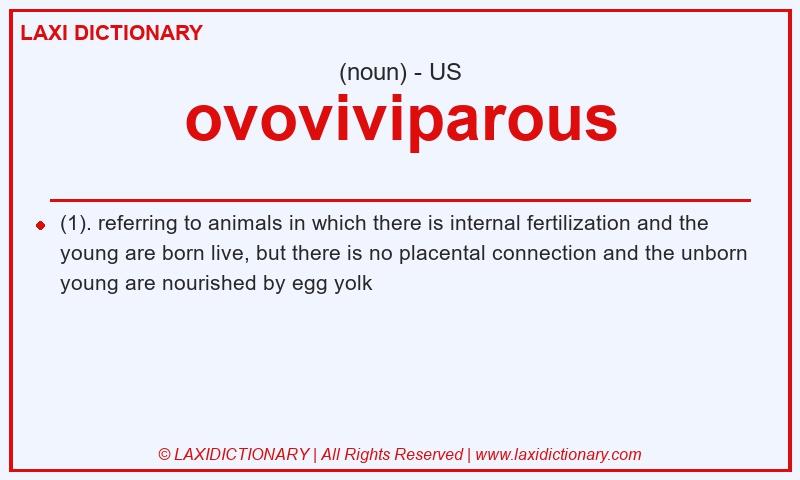 Definition ovoviviparous in American English