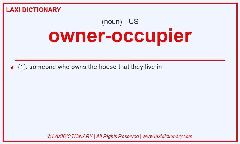 Definition owner-occupier in American English