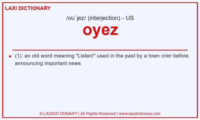 Definition oyez in American English