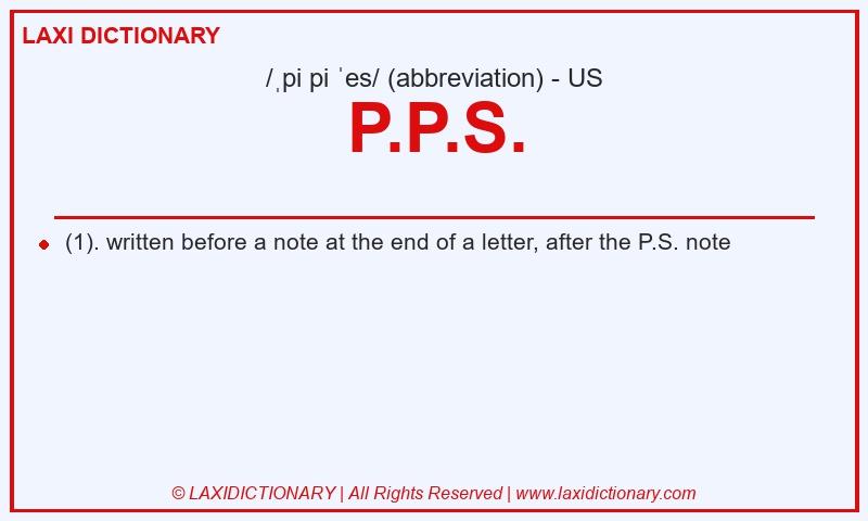 Definition P.P.S. in American English