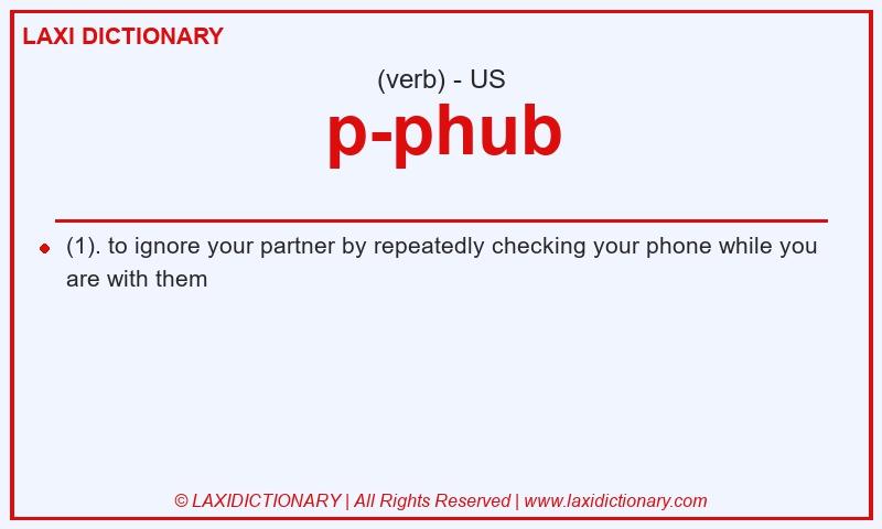 Definition p-phub in American English