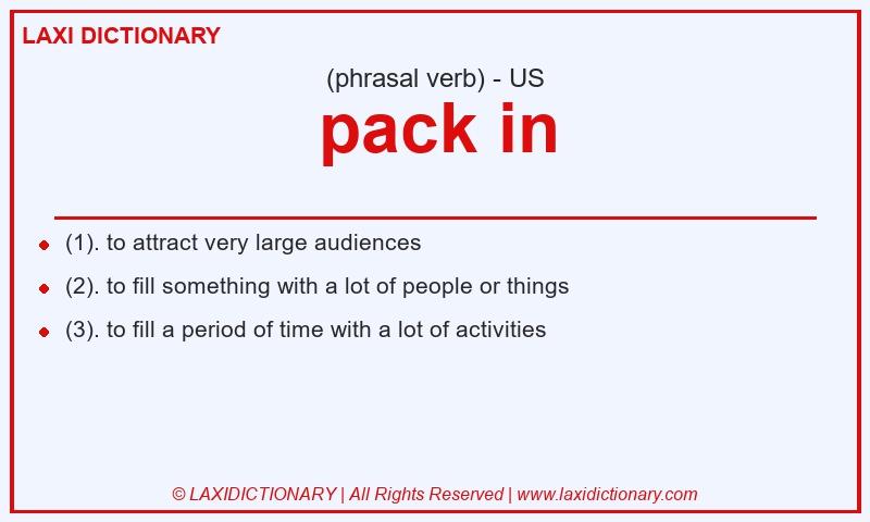 Definition pack in in American English