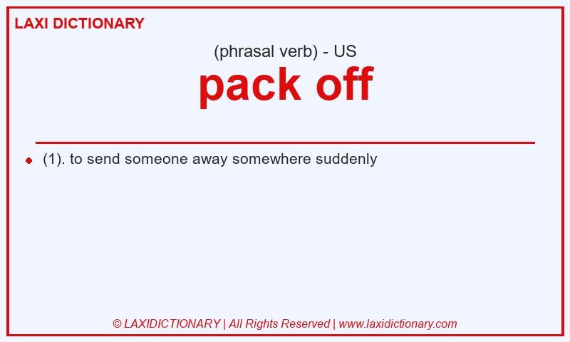 Definition pack off in American English
