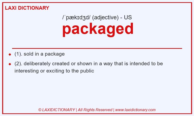 Definition packaged in American English