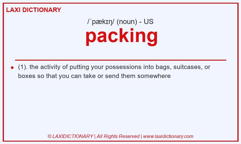 Definition packing in American English
