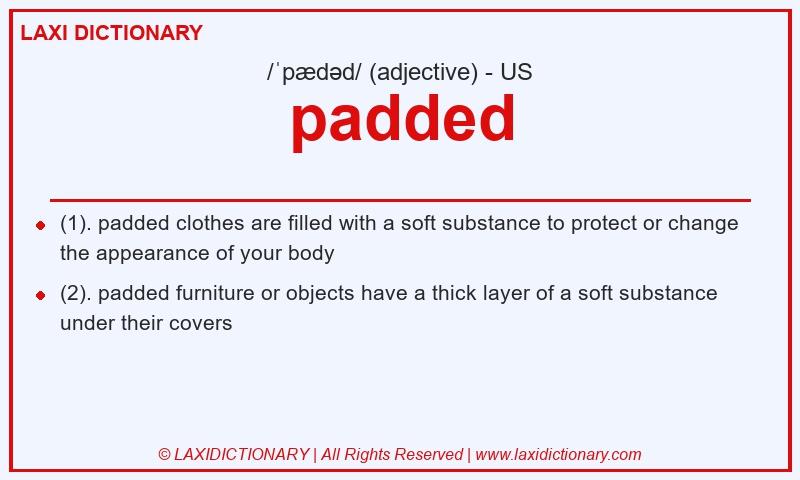 Definition padded in American English