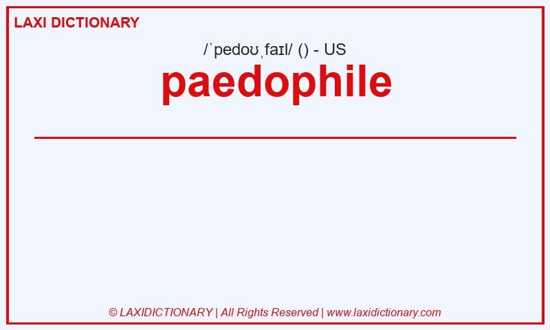 Definition paedophile in American English