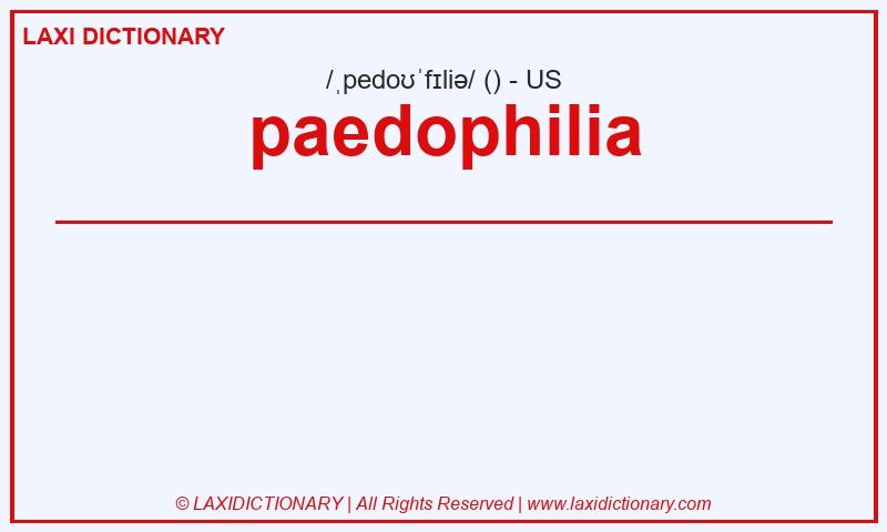 Definition paedophilia in American English