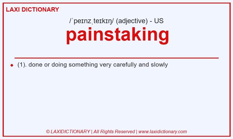 Definition painstaking in American English
