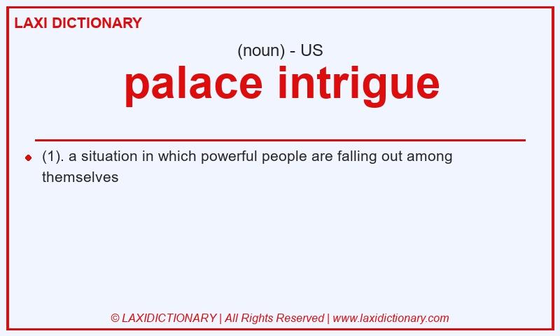 Definition palace intrigue in American English