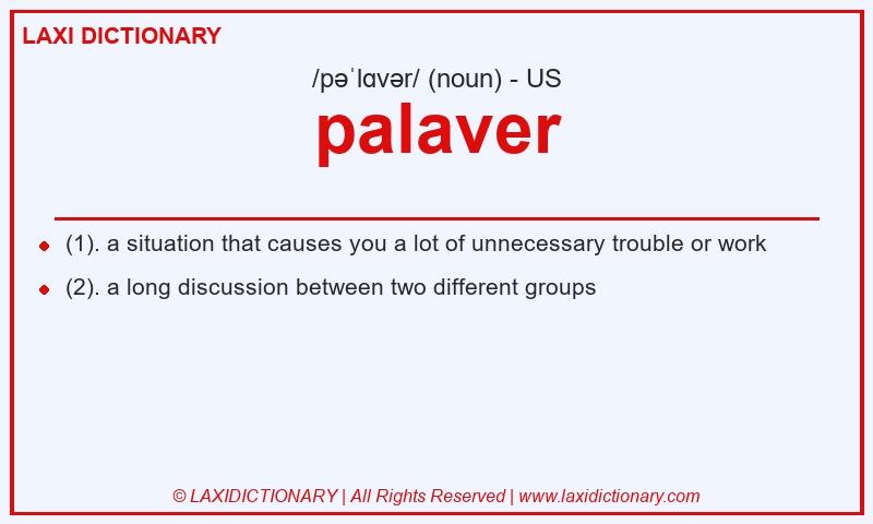 Definition palaver in American English