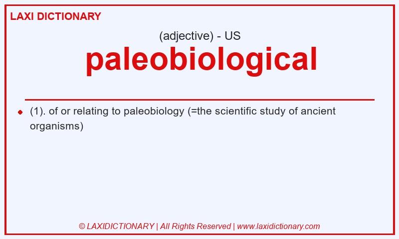 Definition paleobiological in American English