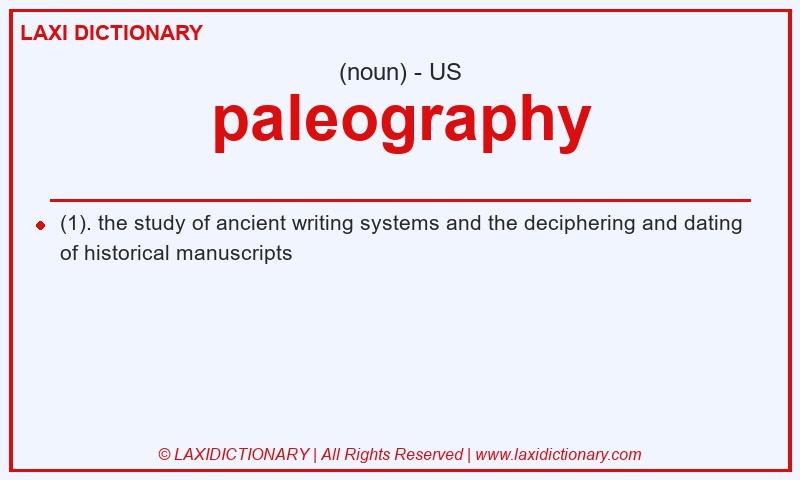 Definition paleography in American English