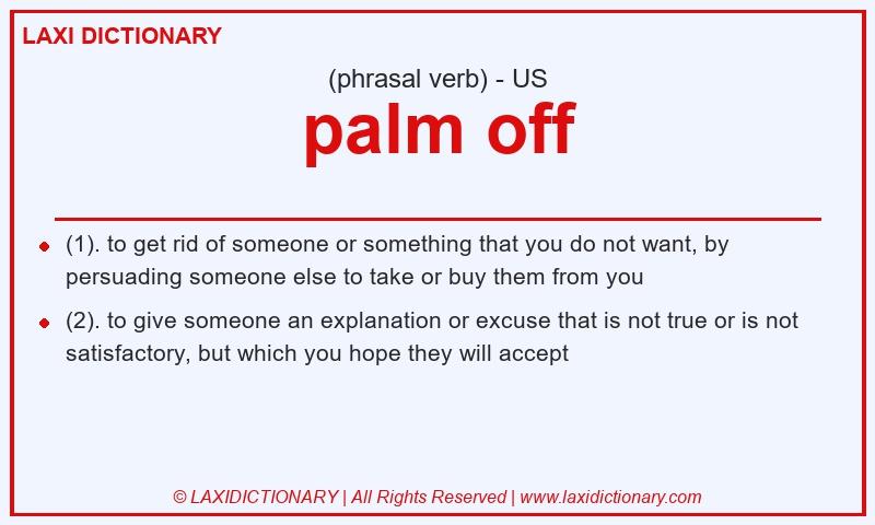Definition palm off in American English