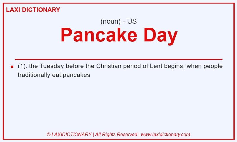 Definition Pancake Day in American English