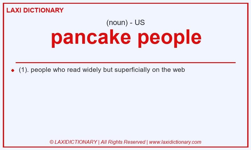 Definition pancake people in American English