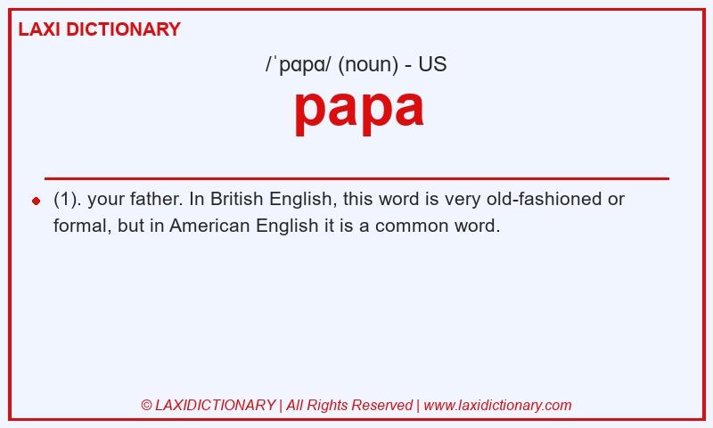 Definition papa in American English