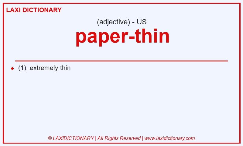 Definition paper-thin in American English
