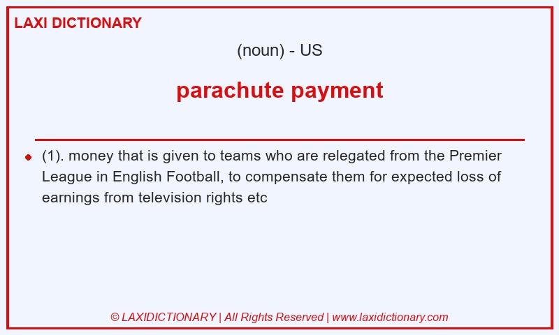 Definition parachute payment in American English