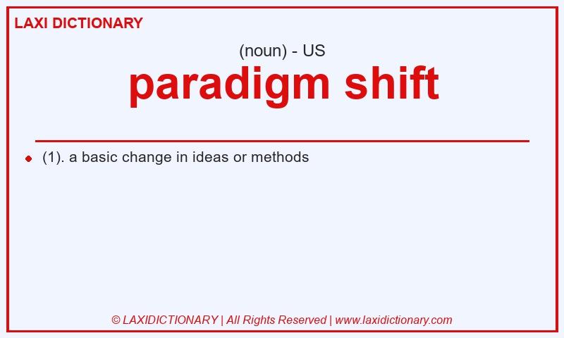 Definition paradigm shift in American English